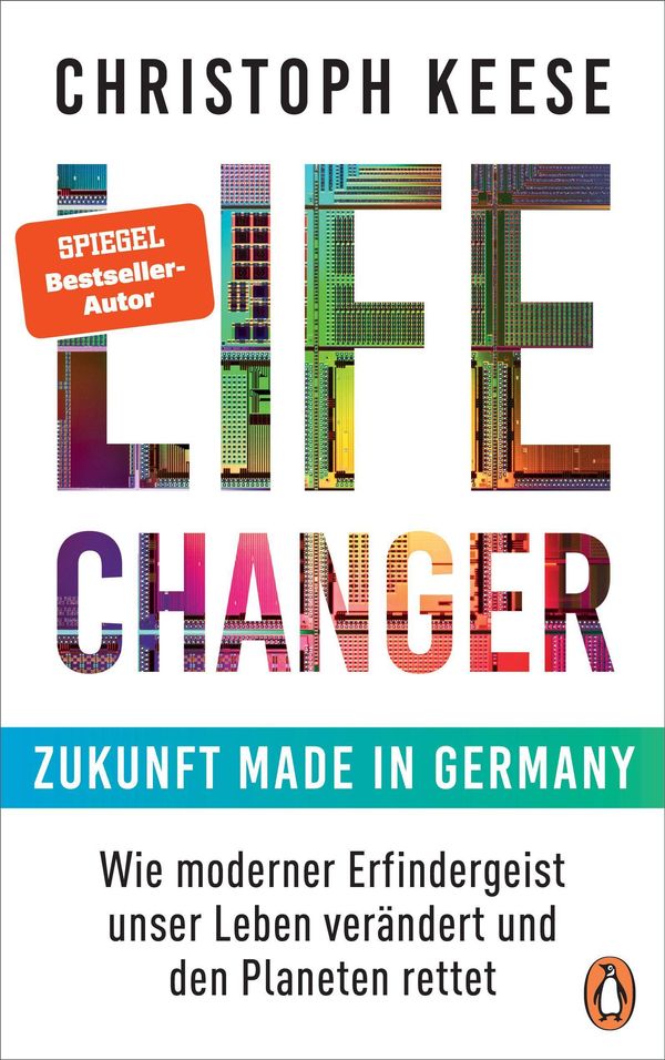 Life Changer - Zukunft made in Germany - Christoph Keese (Buch)