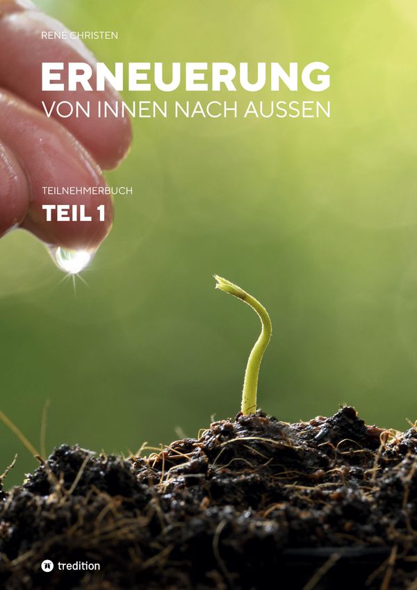 Erneuerung von innen nach außen - René Christen (Buch)