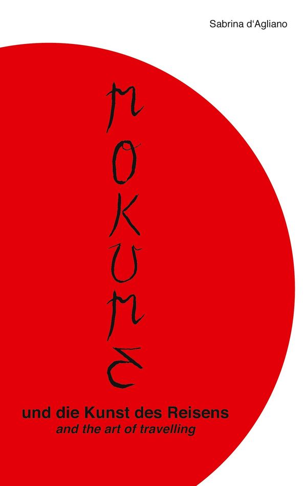 Mokume und die Kunst des Reisens - Sabrina d Agliano (Buch)