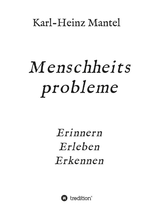 Menschheitsprobleme - Karl-Heinz Mantel (Buch)