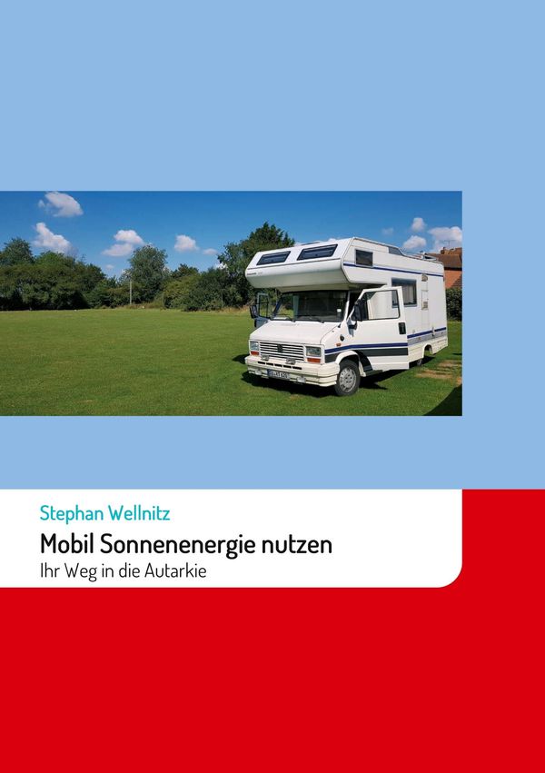 Mobil Sonnenenergie nutzen - Stephan Wellnitz (Buch)