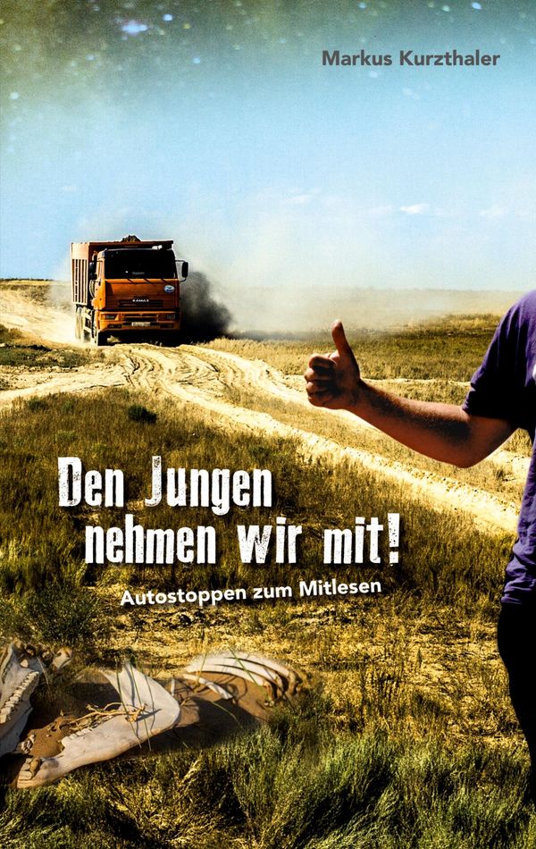 Den Jungen nehmen wir mit! - Markus Kurzthaler (Buch)