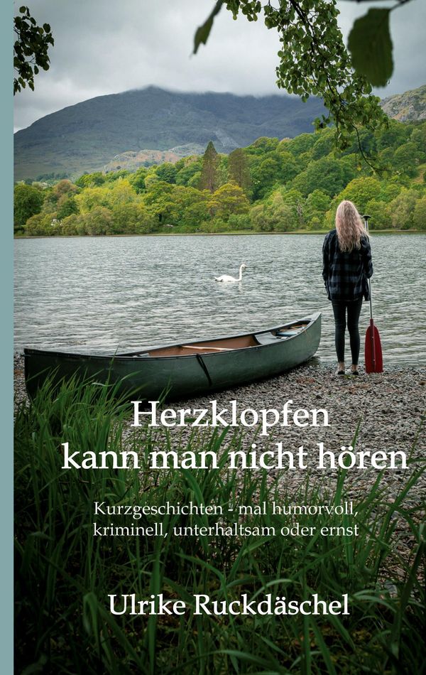 Herzklopfen kann man nicht hören - Ulrike Ruckdäschel (Buch)