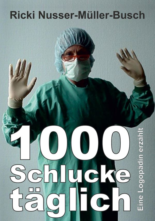 1000 Schlucke täglich - Ricki Nusser-Müller-Busch (Buch)