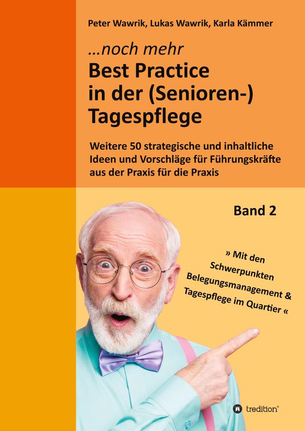 Noch mehr Best Practice in der (Senioren-)Tagespflege - Fachbuch Pf...