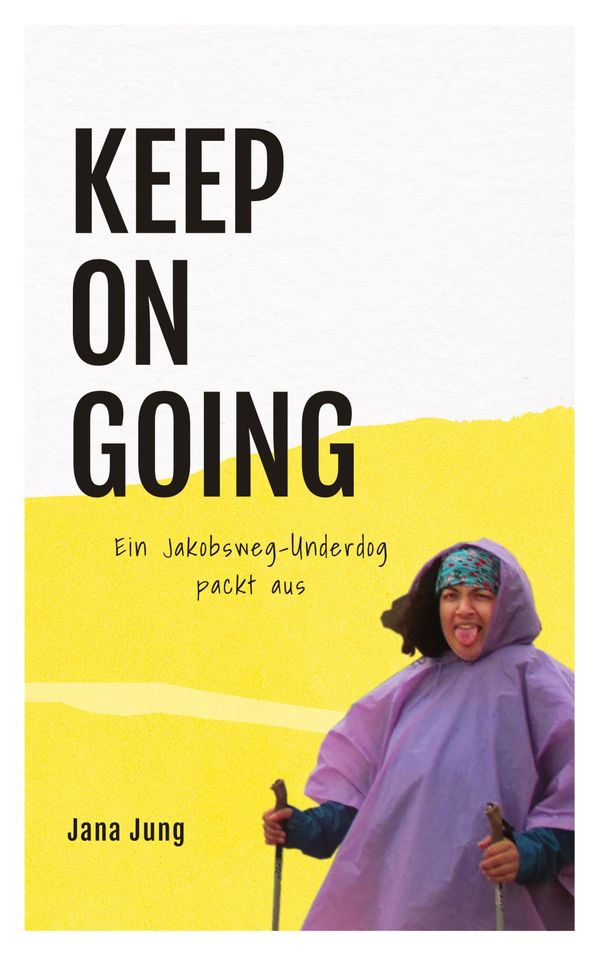 Keep On Going - Jana Jung (Buch)