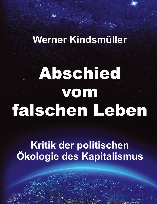 Abschied vom falschen Leben - Werner Kindsmüller (Buch)
