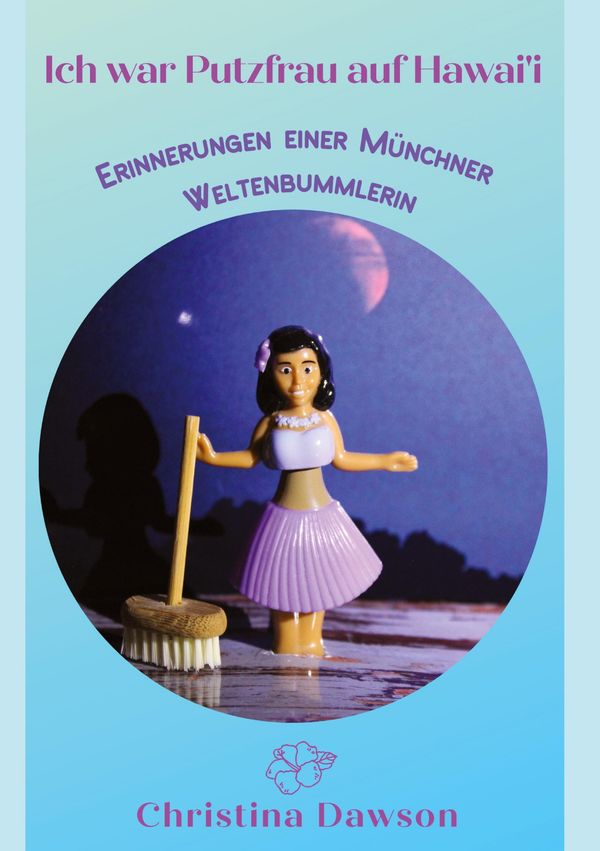 Ich war Putzfrau auf Hawaii - Christina Dawson (Buch)