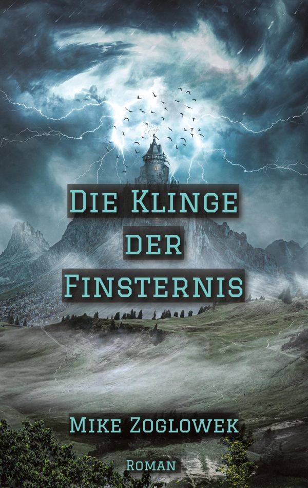 Die Klinge der Finsternis - Mike Zoglowek (Buch)