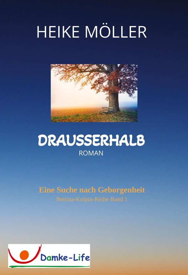 Drausserhalb - Heike Möller (Buch)