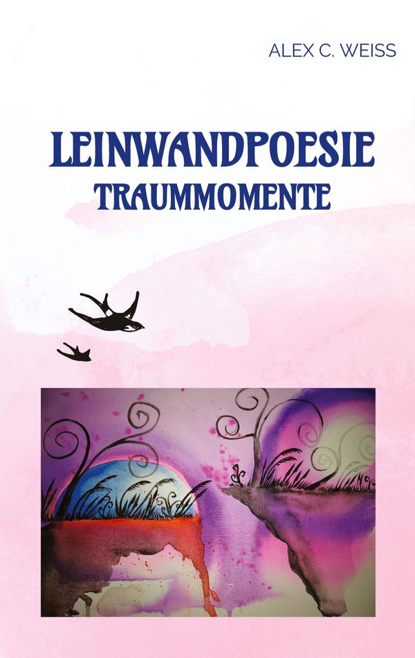 Leinwandpoesie - Alex C. Weiss (Buch)