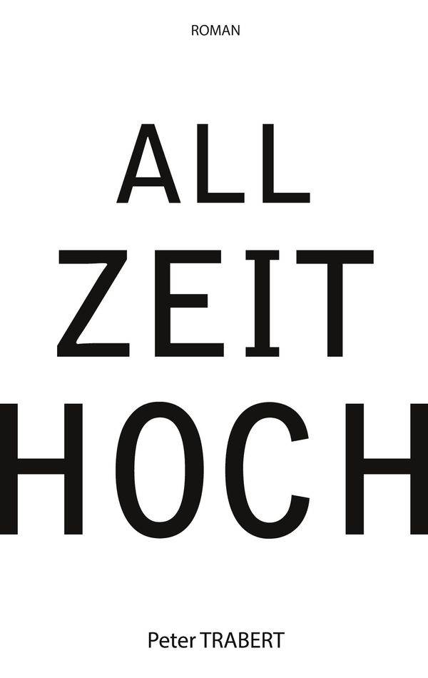 Allzeithoch - Peter Trabert (Buch)