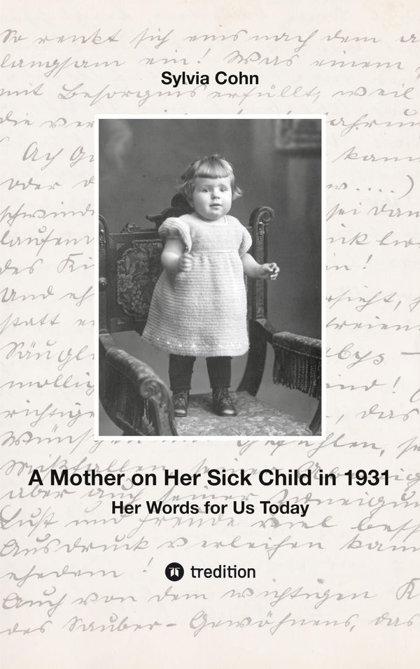 A Mother on Her Sick Child in 1931 - Sylvia Cohn (Buch)