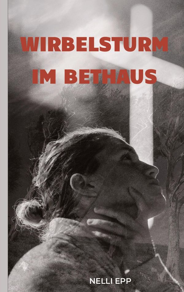 Wirbelsturm im Bethaus - Nelli Epp (Buch)