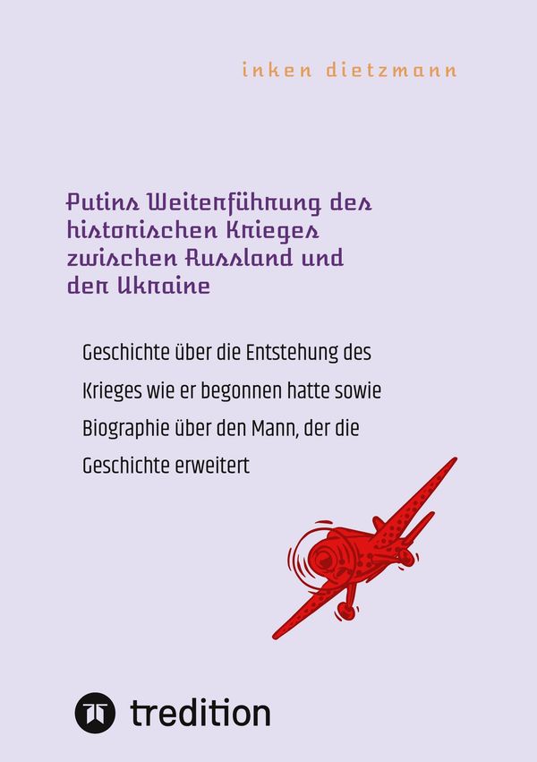 Putins Weiterführung des historischen Krieges zwischen Russland und...