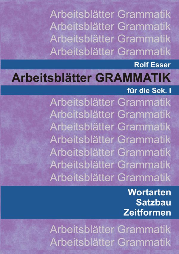 Arbeitsblätter GRAMMATIK - Rolf Esser (Buch)
