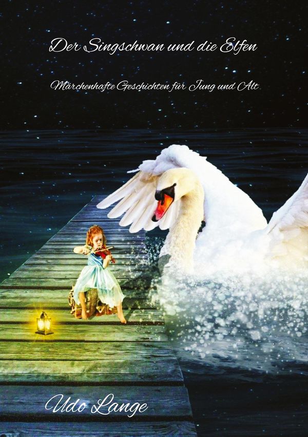 Der Singschwan und die Elfen - Udo Lange (Buch)
