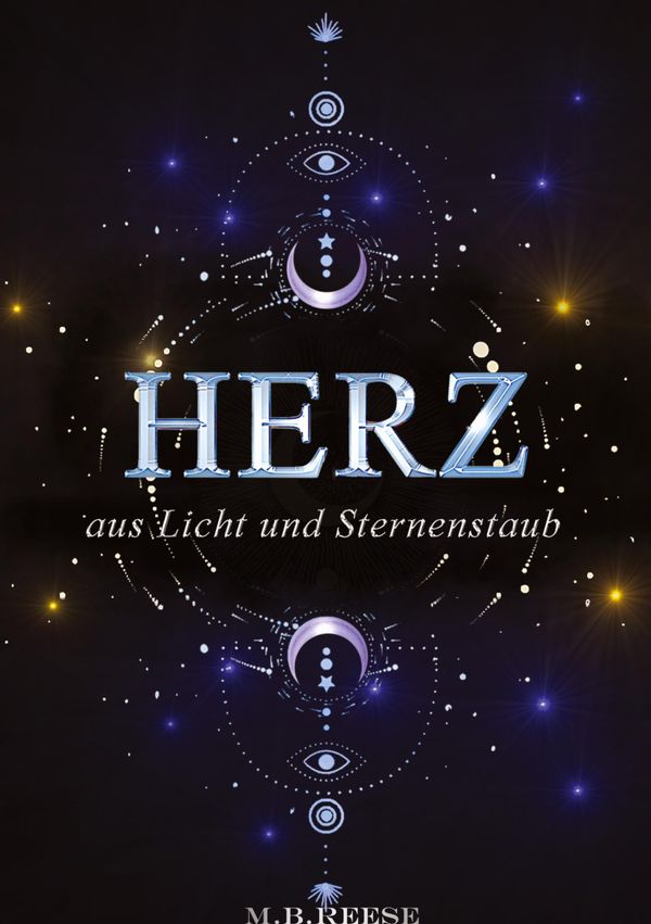 Herz aus Licht und Sternenstaub - M. B. Reese (Buch)