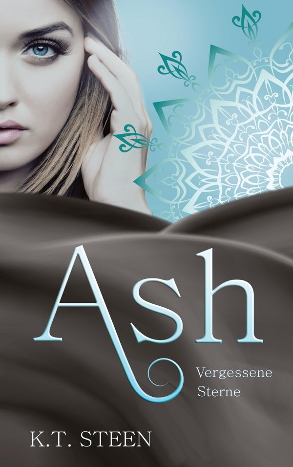 Ash - Vergessene Sterne - K. T. Steen (Buch)