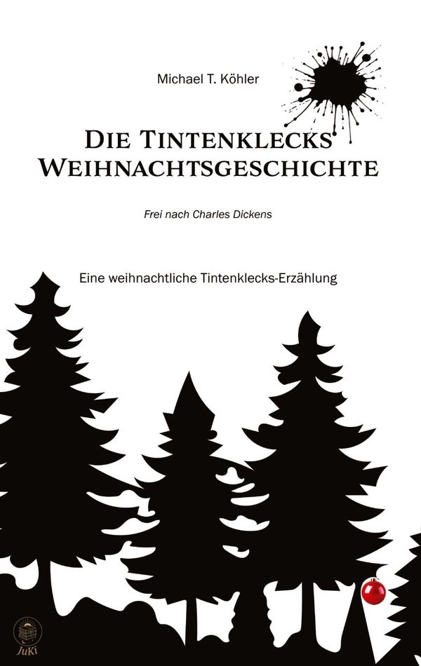 Die Tintenklecks Weihnachtsgeschichte - Michael T. Köhler (Buch)