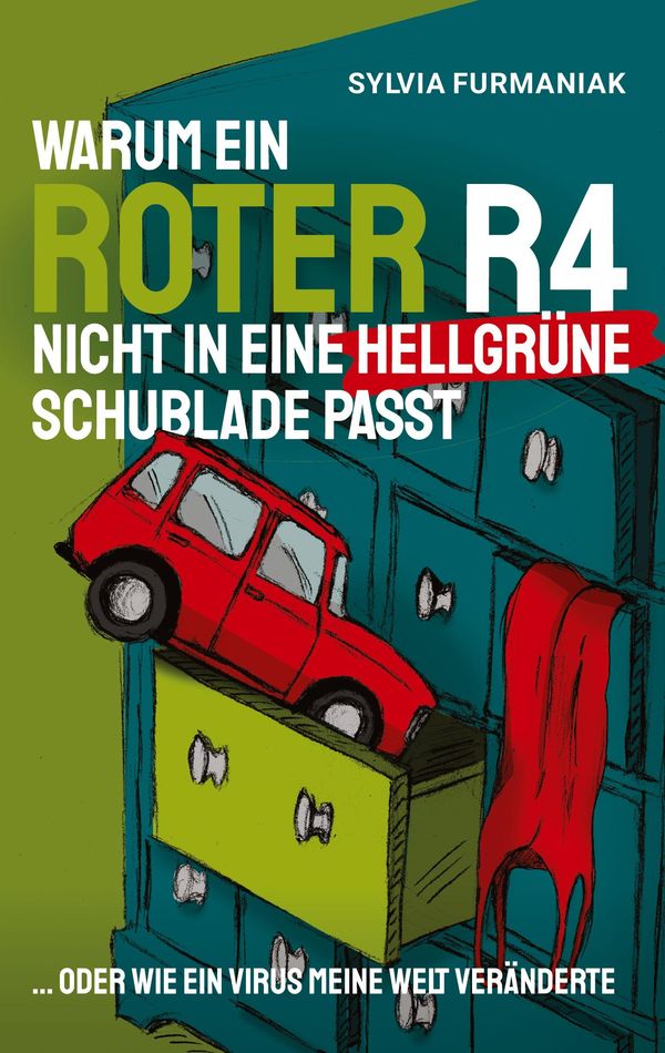 Warum ein roter R4 nicht in eine hellgrüne Schublade passt (Buch)