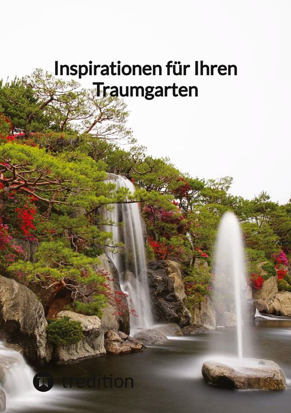 Inspirationen für Ihren Traumgarten - Moritz (Buch)