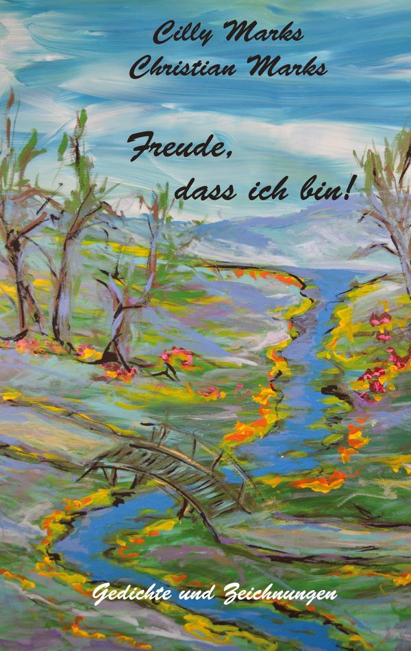 Freude, dass ich bin! - Christian Marks (Buch)