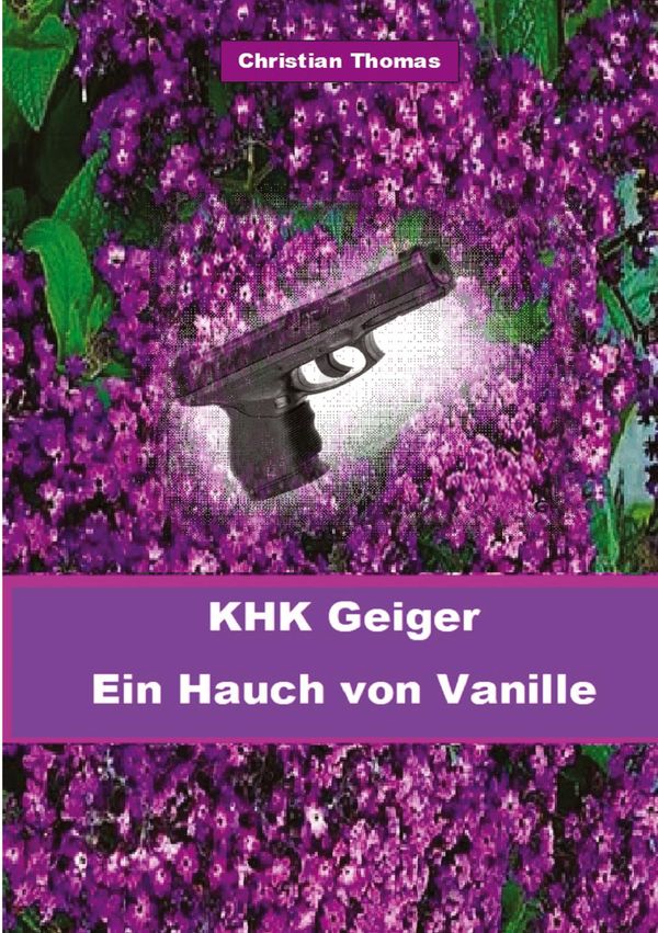 Kriminalhauptkommissar Geiger - Christian Thomas (Buch)