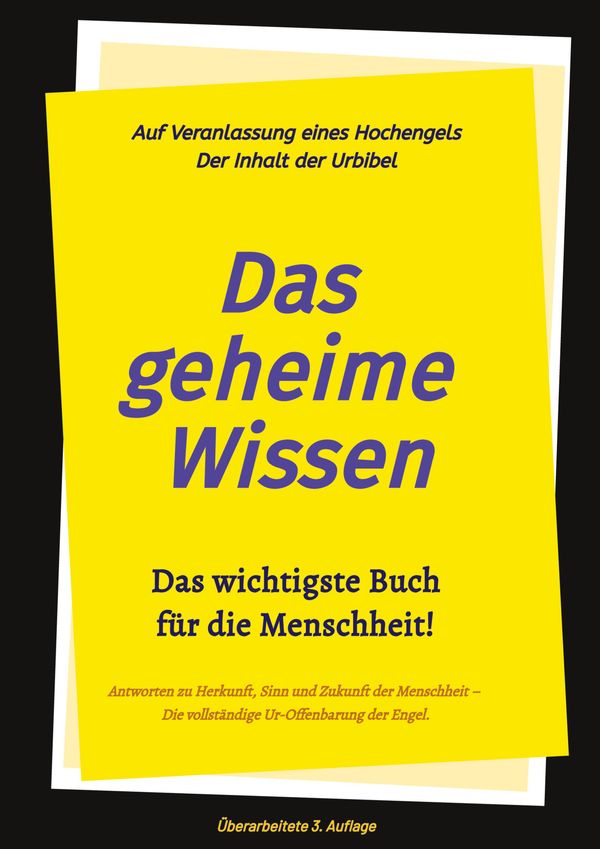 3.Auflage Das geheime Wissen - Das wichtigste Buch für die Menschhe...
