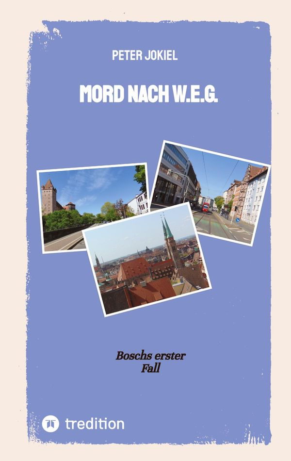 Mord nach W.E.G. - Peter Jokiel (Buch)