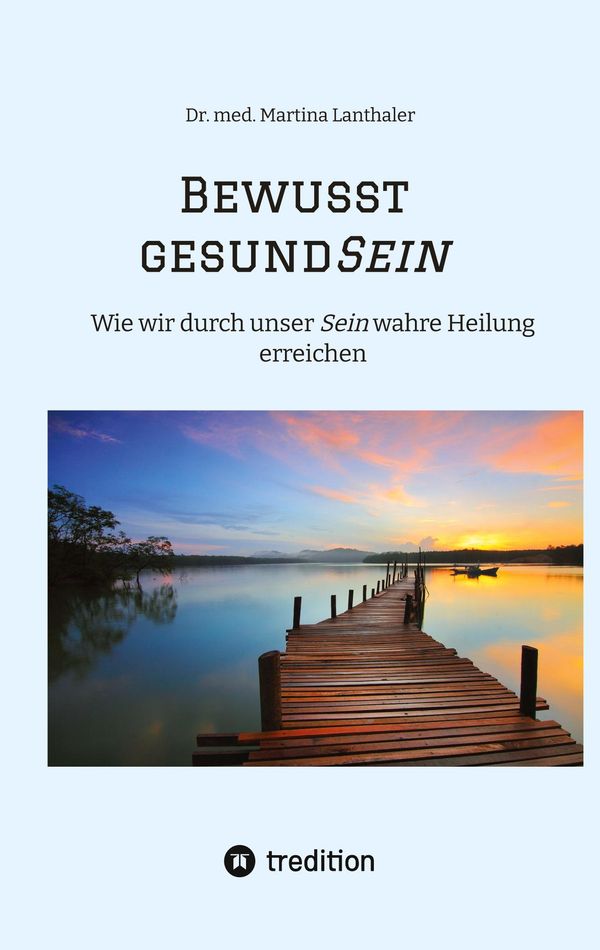 Bewusst gesundSein - Martina Lanthaler (Buch)