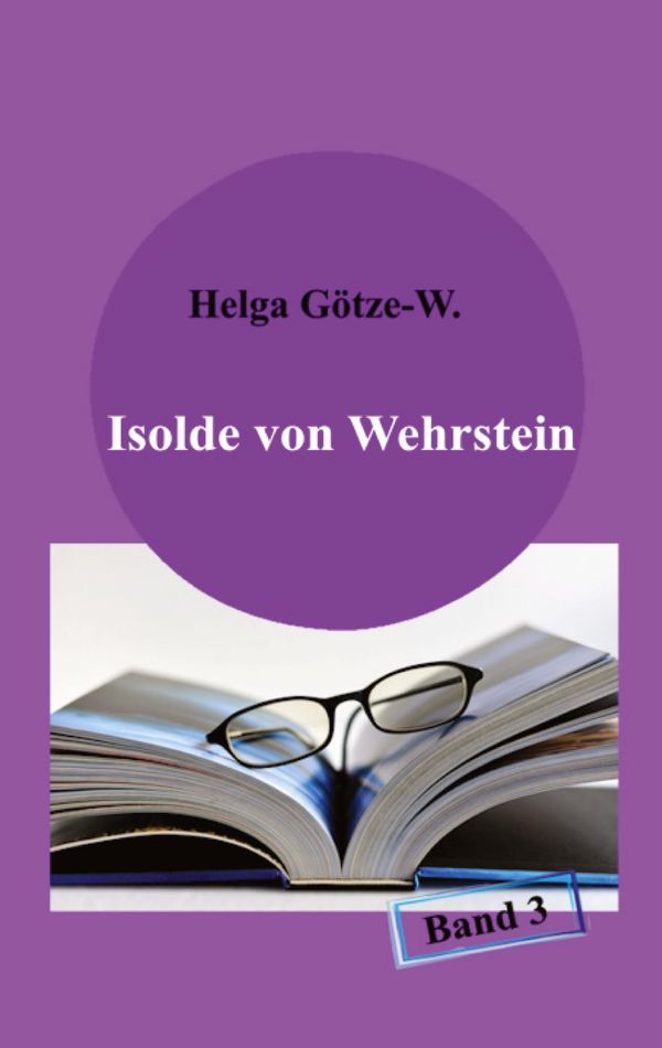 Isolde von Wehrstein - Helga Götze-W. (Buch)