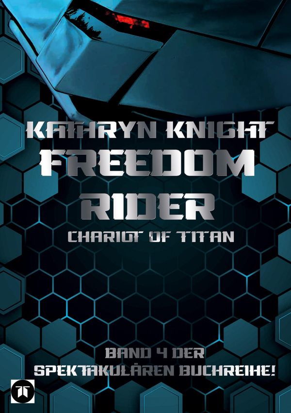 Freedom Rider 4 - Chariot of Titan (German) - Kathryn Knight (Buch)
