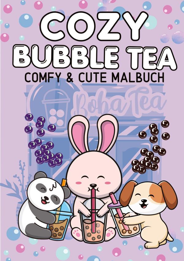 Cozy Malbuch Bubble Tea - Süßes Malbuch Cute und Chill Kawaii Tiere...