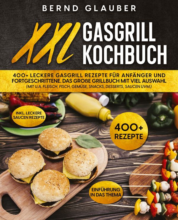 XXL Gasgrill Kochbuch - Bernd Glauber (Buch)