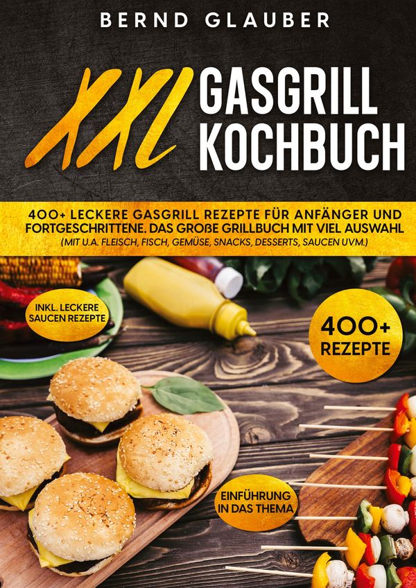 XXL Gasgrill Kochbuch - Bernd Glauber (Buch)