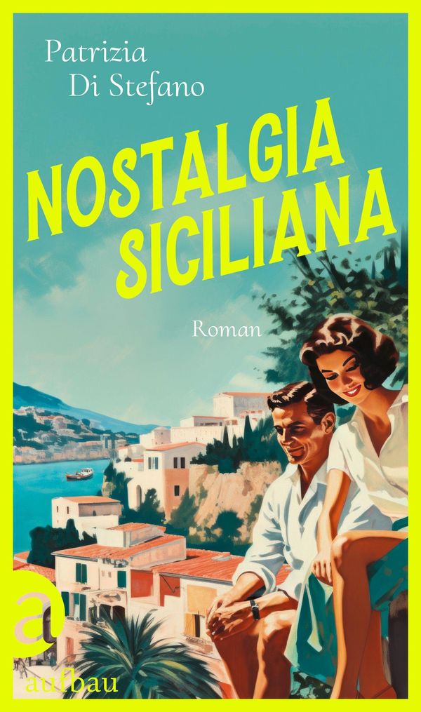 Nostalgia Siciliana - Patrizia Di Stefano (Buch)