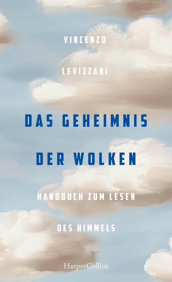 Das Geheimnis der Wolken. Handbuch zum Lesen des Himmels (Buch)