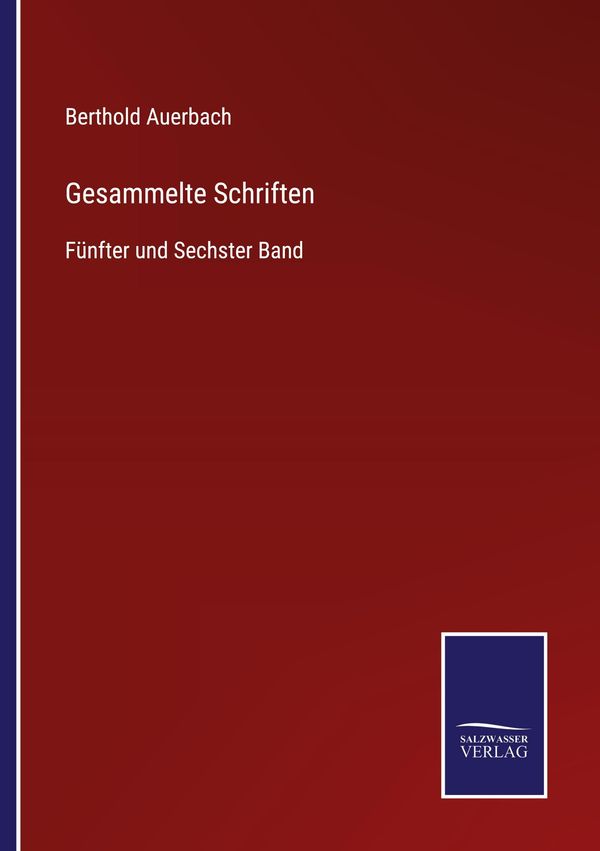 Gesammelte Schriften - Berthold Auerbach (Buch)