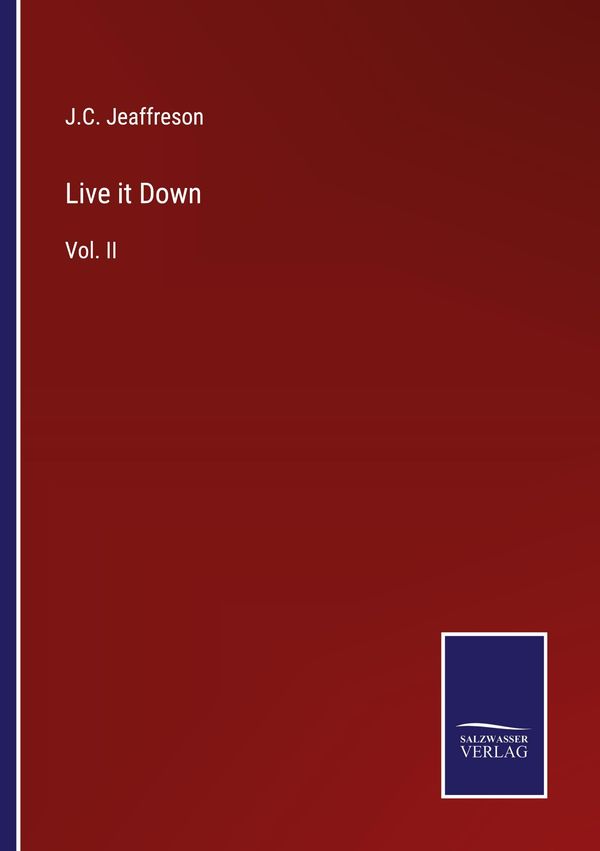 Live it Down - J. C. Jeaffreson (Buch)