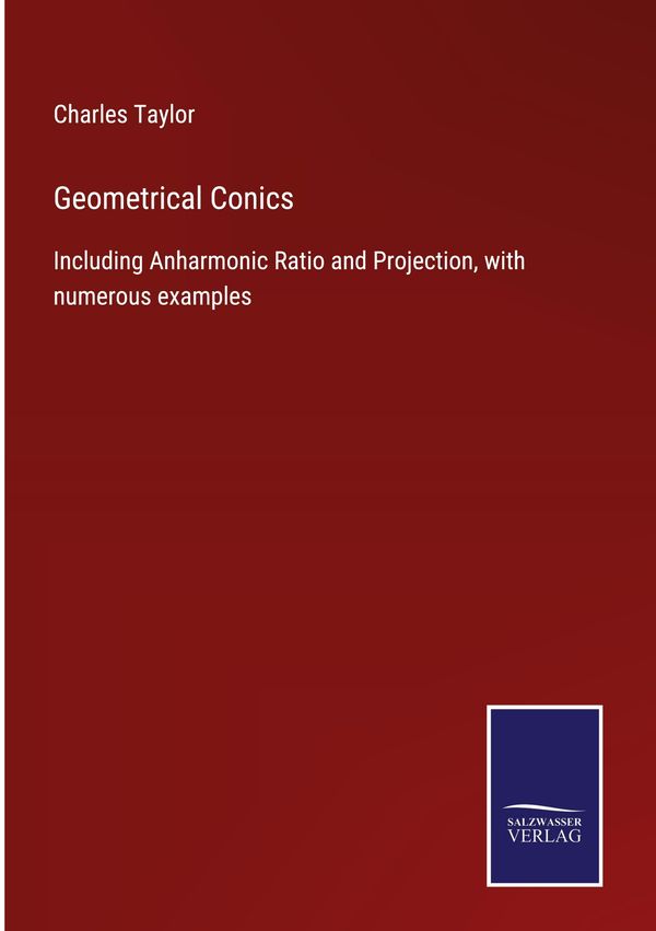 Geometrical Conics - Charles Taylor (Buch)