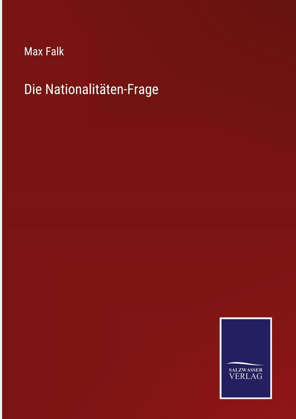 Die Nationalitäten-Frage - Max Falk (Buch)