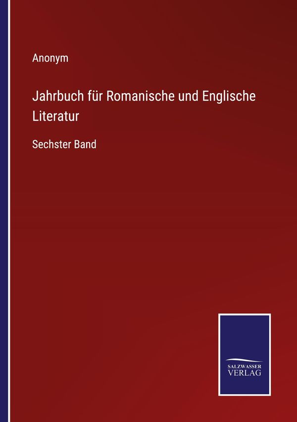 Jahrbuch für Romanische und Englische Literatur - Anonym (Buch)