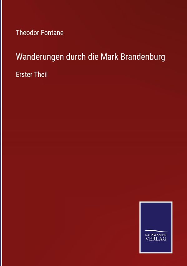 Wanderungen durch die Mark Brandenburg - Theodor Fontane (Buch)