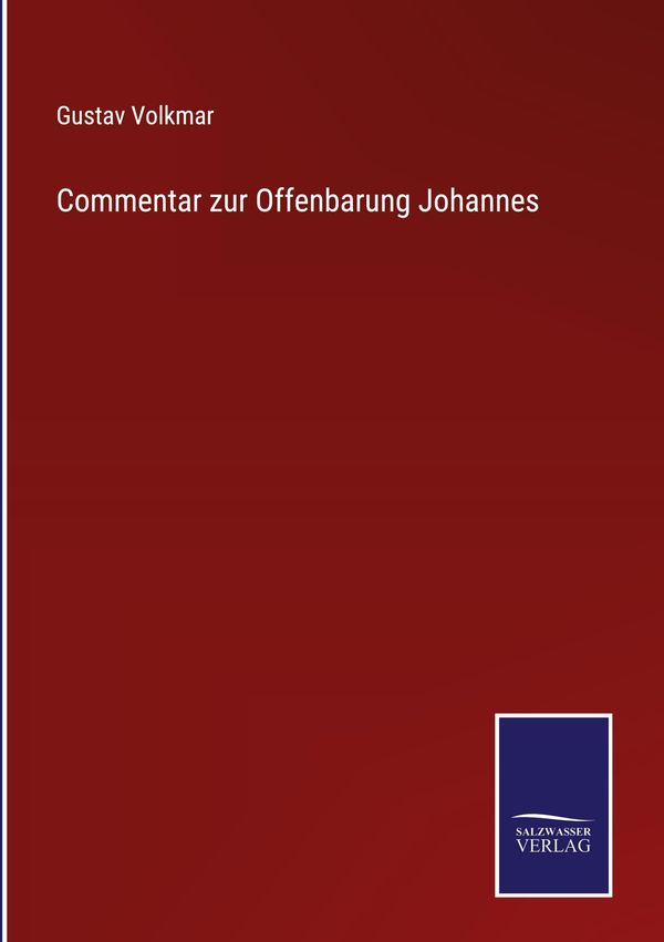 Commentar zur Offenbarung Johannes - Gustav Volkmar (Buch)