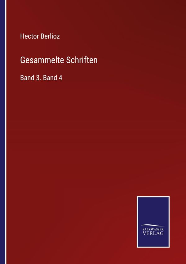 Gesammelte Schriften - Hector Berlioz (Buch)
