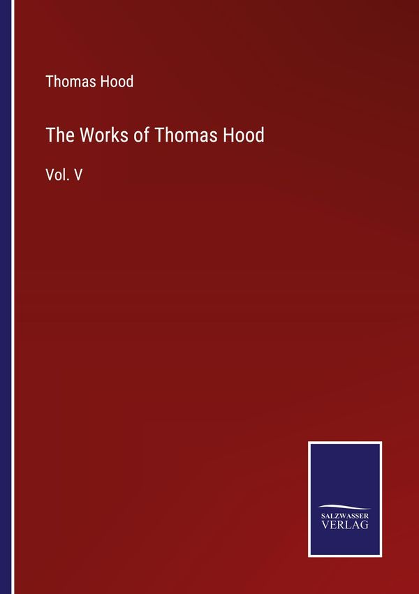 The Works of Thomas Hood - Thomas Hood (Buch)