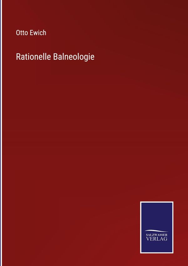 Rationelle Balneologie - Otto Ewich (Buch)