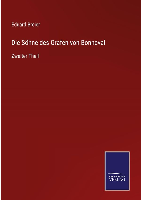 Die Söhne des Grafen von Bonneval - Eduard Breier (Buch)