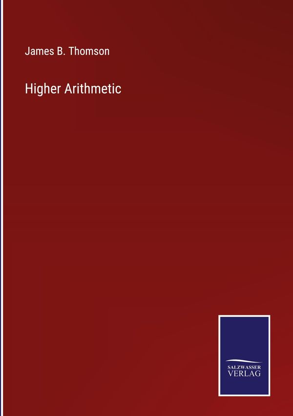 Higher Arithmetic - James B. Thomson (Buch)